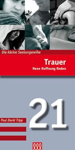 Trauer (Die kleine Seelsorgereihe)