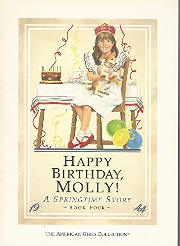 Happy Birthday Molly! (The American Girls Collection, A Springtime Story, Book Four)
