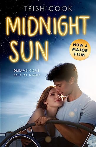 Midnight Sun. Movie Tie-In: Trish Cook von Hodder Children's Books