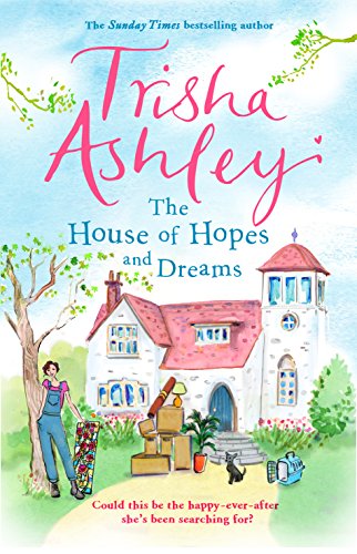 The House of Hopes and Dreams: An uplifting, funny novel from the #1 bestselling author von Penguin