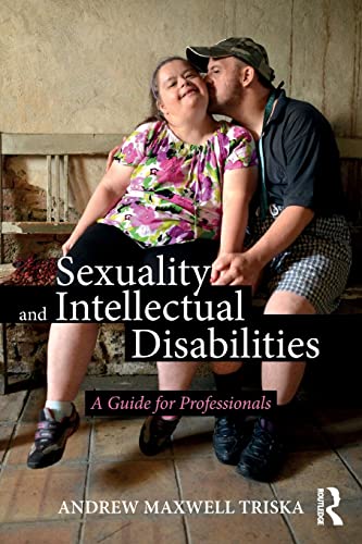 Sexuality and Intellectual Disabilities: A Guide for Professionals