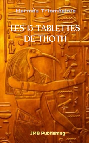 Les 15 tablettes de Thoth von Independently published