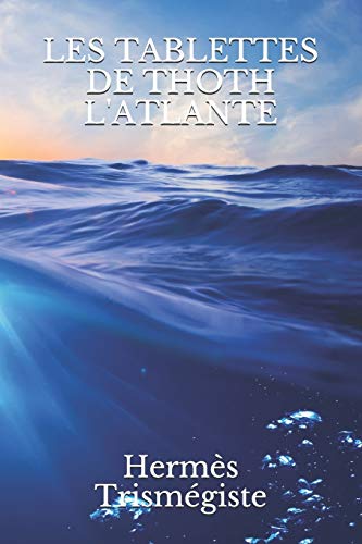 Les tablettes de Thoth l'Atlante