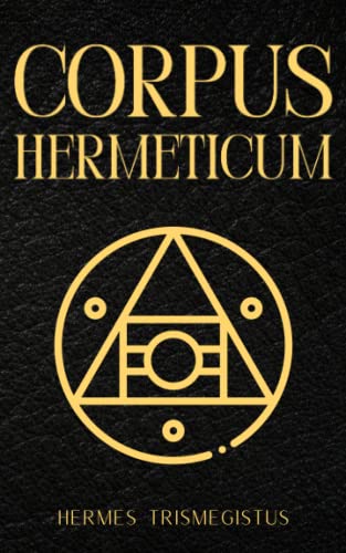 Corpus Hermeticum: The Divine Pymander von Independently published