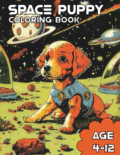 Space Puppy: Embark on a whimsical journey beyond the stars with our adorable Puppy Playing with Aliens coloring book! von Independently published