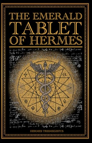 The Emerald Tablet of Hermes The Emerald Tablet of Hermes von Independently published