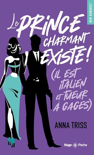 Le prince charmant existe ! (Il est italien et tueur à gages) von HUGO POCHE