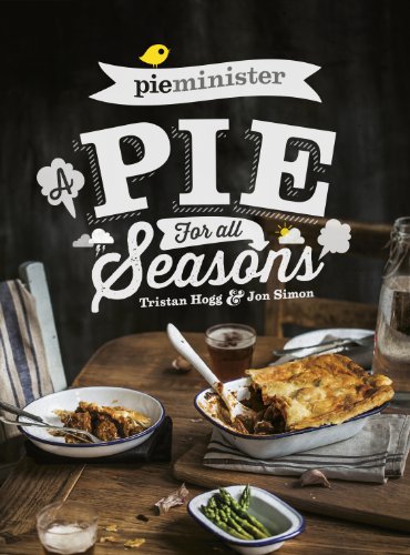 Pieminister: A Pie for All Seasons: the ultimate comfort food recipe book full of new and exciting versions of the humble pie from the award-winning Pieminister von Transworld Publishers