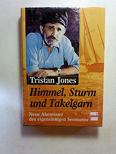 Himmel, Sturm und Takelgarn
