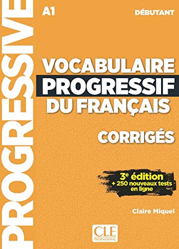 Vocabulaire progressif du Francais niveau debutant A1 klucz 3ed: Corriges debutant
