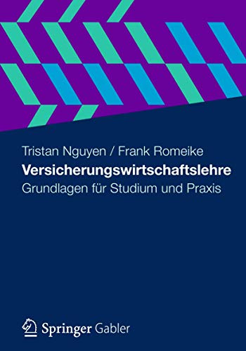 Versicherungswirtschaftslehre: Grundlagen für Studium und Praxis von Gabler Verlag