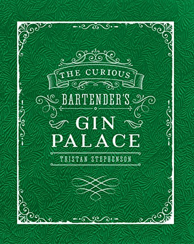 The Curious Bartender's Gin Palace von Ryland Peters