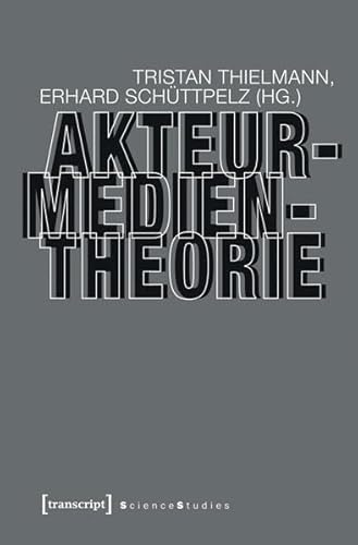 Akteur-Medien-Theorie (Science Studies)