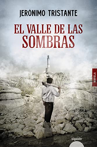 El valle de las sombras (ALGAIDA LITERARIA - ALGAIDA NARRATIVA)