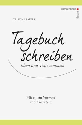 Tagebuch schreiben: Ideen und Texte sammeln