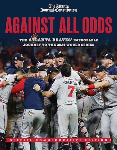 Against All Odds: The Atlanta Braves' Improbable Journey to the 2021 World Series von Triumph Books