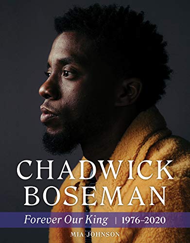 Chadwick Boseman: Forever Our King 1976-2020 von Triumph Books (IL)