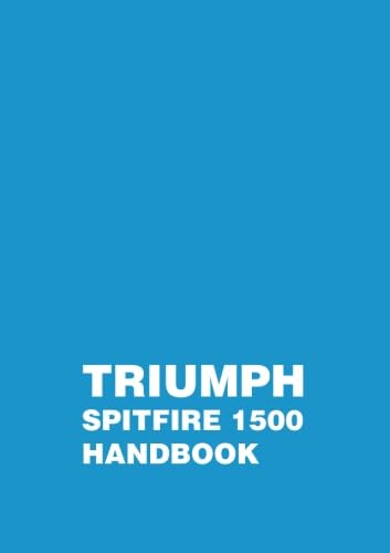 Triumph Spitfire 1500 Handbook: RTC9221 including Supplement RTC9221/3 (Triumph Owners' Handbook: Spitfire 1500)