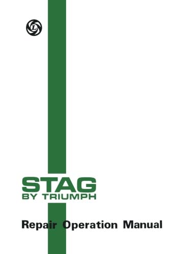 Stag by Triumph Repair Operation Manual: AKM3966 (Triumph Workshop Manual: Stag)