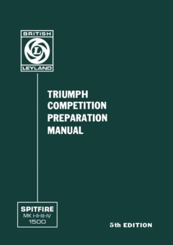 TRIUMPH SPITFIRE COMPETITION PREPARATION MANUAL: Part No. 7504102068
