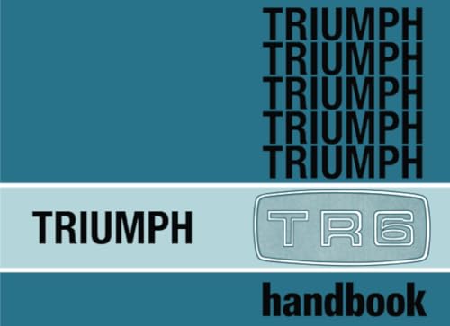 Triumph TR6 Handbook: Part No: 545078 (Triumph TR6 Owners' Handbook140) von Brooklands Books