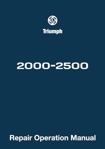 Triumph 2000-2500 Repair Operation Manual: AKM 3974 (Official Workshop Manuals)
