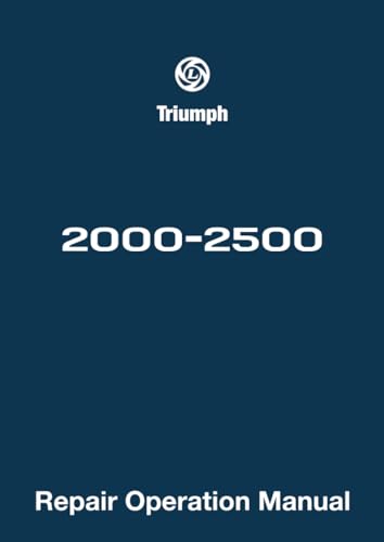 Triumph 2000-2500 Repair Operation Manual: AKM 3974 (Official Workshop Manuals)