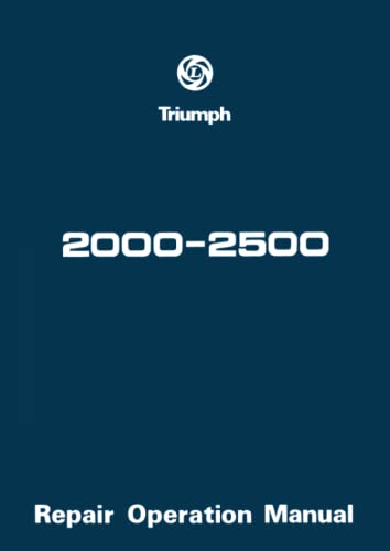 Triumph 2000-2500 Repair Operation Manual: AKM 3974 (Official Workshop Manuals)