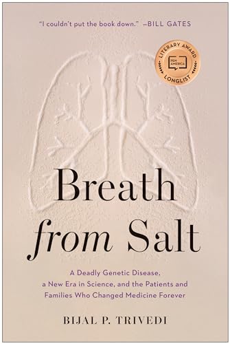 Breath from Salt: A Deadly Genetic Disease, a New Era in Science, and the Patients and Families Who Changed Medicine Forever