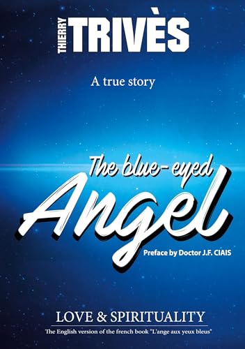 The Blue-Eyed Angel: Love & Spirituality von BoD – Books on Demand – Frankreich