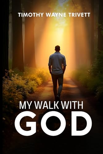 My Walk With God von Self-Publish