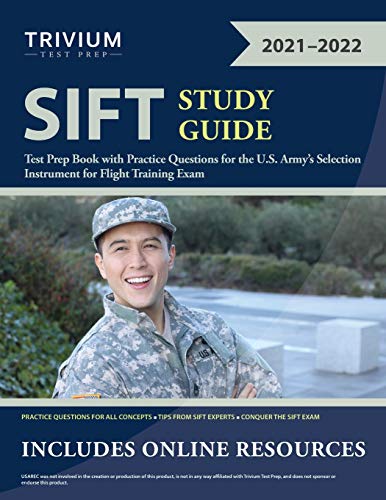 SIFT Study Guide: Test Prep Book with Practice Questions for the U.S. Army's Selection Instrument for Flight Training Exam