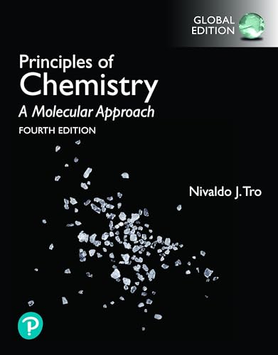 Principles of Chemistry: A Molecular Approach, Global Edition