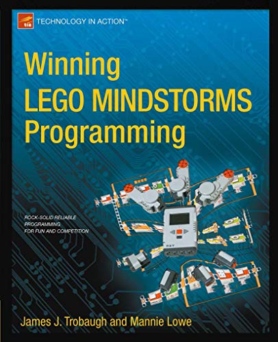 Winning LEGO MINDSTORMS Programming: LEGO MINDSTORMS NXT-G Programming for Fun and Competition (Technology in Action) von Apress