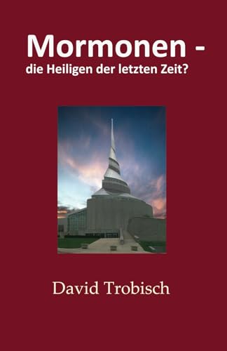 Mormonen – die heiligen der letzten Zeit? von Quiet Waters Publications