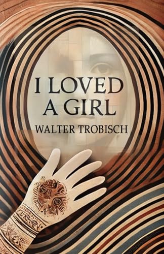 I Loved a Girl: A private correspondence von Quiet Waters Publications