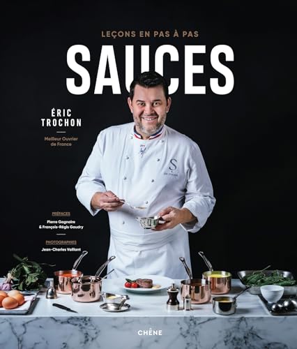 Sauces, Leçons en pas à pas von LE CHENE