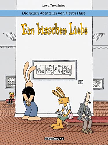 Die neuen Abenteuer von Herrn Hase 4: Ein bisschen Liebe von Reprodukt