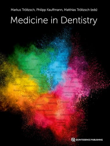 Medicine in Dentistry Medicine in Dentistry von Quintessence Publishing