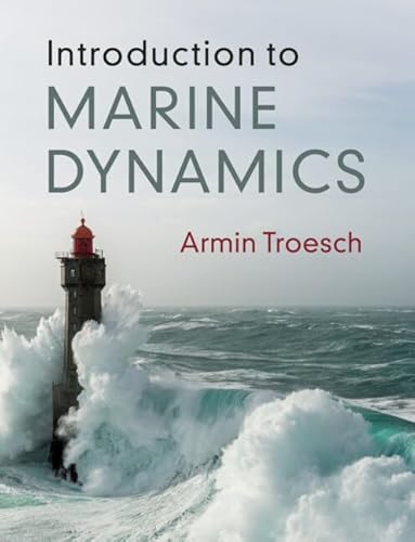 Introduction to Marine Dynamics (Cambridge Ocean Technology) von Cambridge University Press