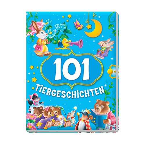 101 Tiergeschichten: Mit Glitzercover und wattiertem Einband