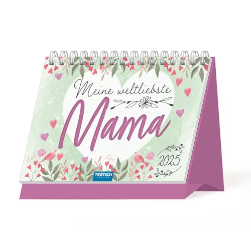 Trötsch Aufstellkalender Meine weltliebste Mama 2025: Aufstellkalender Tischkalender