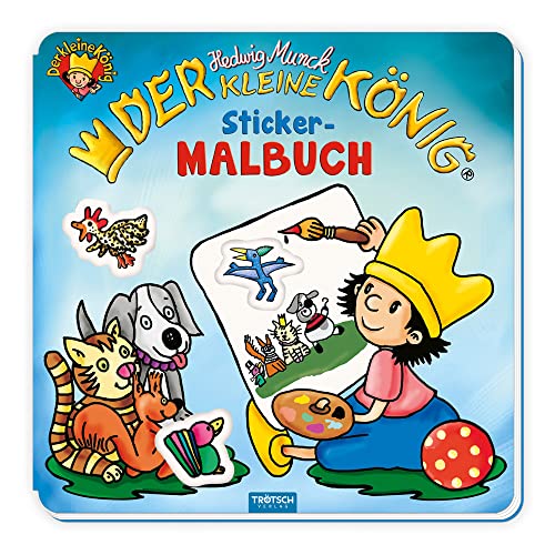 Trötsch Der kleine König Malbuch Stickermalbuch: Malbuch Beschäftigungsbuch Ausmalbuch Stickerbuch Trötsch Der kleine König Malbuch Stickermalbuch: Malbuch Beschäftigungsbuch Ausmalbuch Stickerbuch