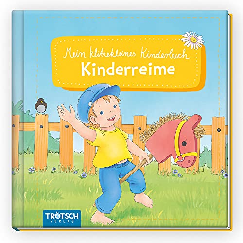 Trötsch Kinderbuch Mein klitzekleines Kinderbuch Kinderreime: Beschäftigungsbuch Kinderbuch Geschichtenbuch
