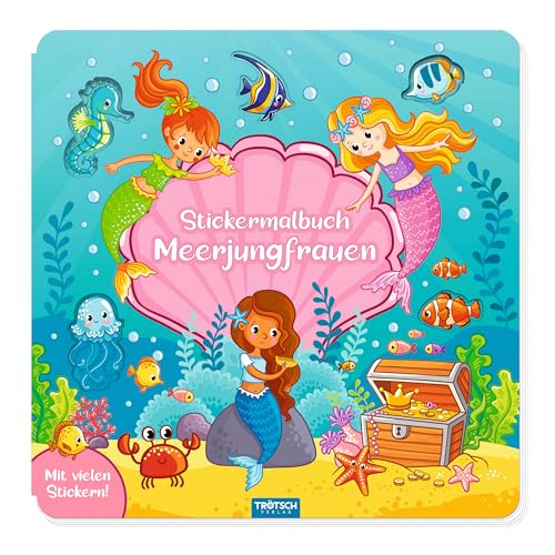Trötsch Malbuch Stickermalbuch Meerjungfrauen: Malbuch Beschäftigungsbuch Ausmalbuch Stickerbuch Trötsch Malbuch Stickermalbuch Meerjungfrauen: Malbuch Beschäftigungsbuch Ausmalbuch Stickerbuch