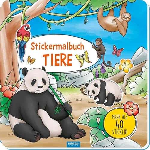 Trötsch Malbuch Stickermalbuch Tiere: Malbuch Beschäftigungsbuch Ausmalbuch Stickerbuch Trötsch Malbuch Stickermalbuch Tiere: Malbuch Beschäftigungsbuch Ausmalbuch Stickerbuch