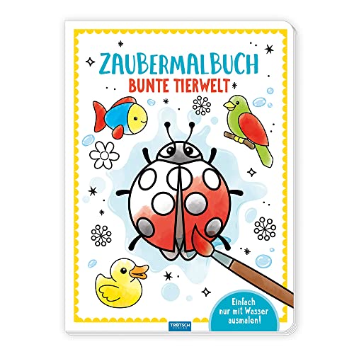 TRÖTSCH - Zaubermalbuch "Bunte Tierwelt" , Kunterbuntes Malbuch mit wasseraktivierenden Farben für kleine Entdecker. Ausmalbuch zum Anmalen mit Wasser ... Tierbilder , Ab 3 Jahren: Malbuch Ausmalbuch von TROTSCH