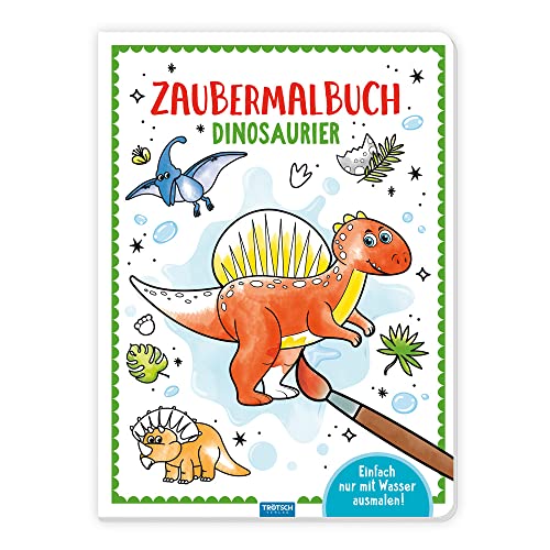 Trötsch Malbuch Zaubermalbuch Dinosaurier: Malbuch Ausmalbuch (Dinosaurierwelt: Alles rund um die Dinos)