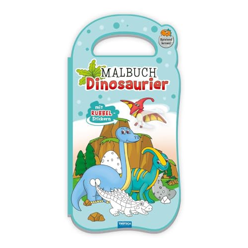 Trötsch Malbuch mit Rubbelstickern Dinosaurier: Malbuch Beschäftigungsbuch Ausmalbuch Stickerbuch (Dinosaurierwelt: Alles rund um die Dinos)
