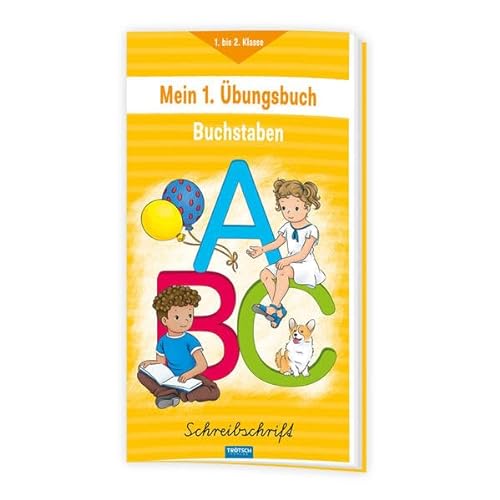 Trötsch Mein erstes Übungsbuch Buchstaben Schreibschrift: Übungsbuch Lernheft Vorschule Grundschule von Trötsch Verlag GmbH & Co. KG